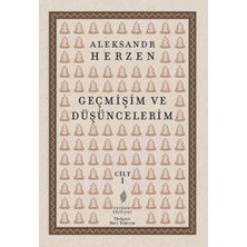 Geçmişim ve Düşüncelerim Cilt 1