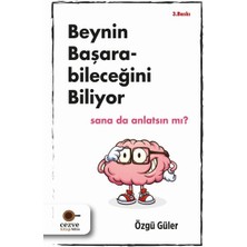 Beynin Başarabileceğini Biliyor