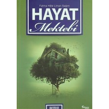 Erkam Yayınları Hayat Mektebi - Fatma Hale Liman Sağım