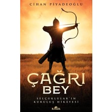 Çağrı Bey - Selçuklular’ın Kuruluş Hikayesi