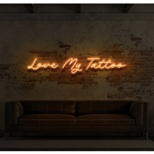 Love My Tattoo Yazılı Neon Tabela