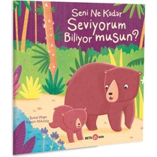 Seni Ne Kadar Seviyorum Biliyor Musun?