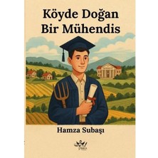Köyde Doğan Bir Mühendis