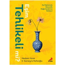Eşim Tehlikeli Mi?