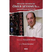 Bir Kürt Devrimcisi Ömer Şeyhmus'un Hayatından Kesitler