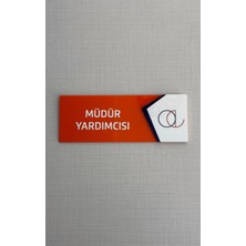 Müdür Yardımcısı Yönlendirme Levhası Okul Otel Firma Markalı Logolu Amblemli Kendinden Yapışkanlı