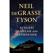 Acelesi Olanlar Için Astrofizik