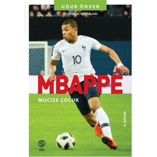 Mbappe Mucize Çocuk - Futbolun Yıldızları