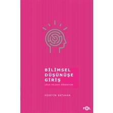 Bilimsel Düşünüşe Giriş