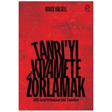 Tanrı’yı Kıyamete Zorlamak