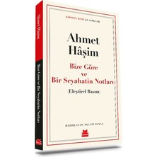 Bize Göre ve Bir Seyahatin Notları