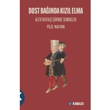 Dost Bağında Kızıl Elma/ Alevi Bektaşi Şiirinde Semboller