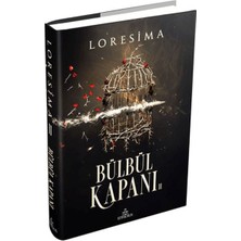 Ephesus Yayınları Loresima Bülbül Kapanı - 2 (Ciltli) Kitap Normal Boy  Türkçe Basım 2020