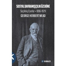 Sosyal Davranışçılık Üzerine Seçilmiş Eserler 1896-1929
