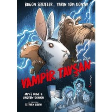 Vampir Tavşan: Küçük Küçük Ürpertecek ve Kıkır Kıkır Güldürecek Bir Grafik Roman