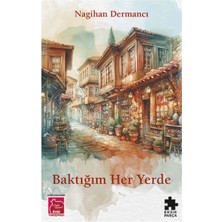 Baktığım Her Yerde