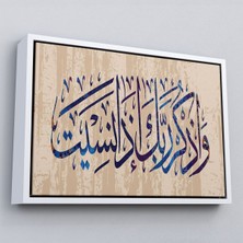 Çerçeveli Eğer Unutursan Rabbini Hatırla (Kehf Suresi 24. Ayet) Yazılı Dekoratif Kanvas TABLO-3304