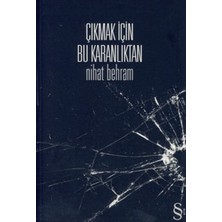 Çıkmak Için Bu Karanlıktan