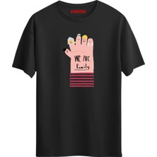 We Are Family Tasarım T-Shirt, Erkek Tişört, Kadın Tişört, Unisex T-Shirt