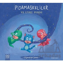 Pijamalılar Çetesi - Pijamaskeliler ve Uyku Perisi