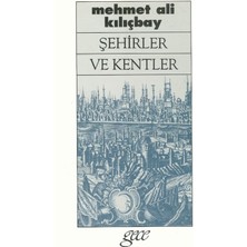 Şehirler Ve Kentler-Mehmet Ali Kılıçbay