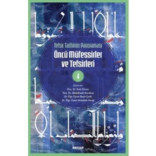 Tefsir Tarihinin Panoraması Öncü Müfessirler ve Tefsirleri -4