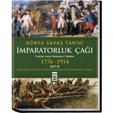 Dünya Savaş Tarihi: Imparatorluk Çağı (Cilt 3) (Ciltli)