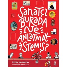Sanatçı Burada Ne Anlatmak Istemiş? - Müze Maketi ve Çıkartma Hediyeli-Ciltli