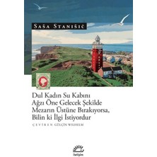 Dul Kadın Su Kabını Ağzı Öne Gelecek Şekilde Mezarın Üstünde Bırakıyorsa, Bilin Ki Ilgi Istiyordur