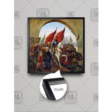 Fatih Sultan Mehmetin Istabula Girişi Istanbulun Fethi 1453 Istanbulun Fatihi Çerçeveli Kare Kanvas Tablo