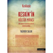 Kırıkkale Keskin'in Kültür Mirası