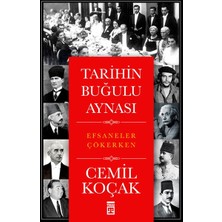 Tarihin Buğulu Aynası  Efsaneler Çökerken