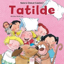 Nelere Dikkat Edelim? - Tatilde