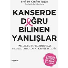 Kanserde Doğru Bilinen Yanlışlar