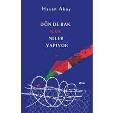 Dön De Bak Kan Neler Yapıyor