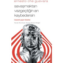Savaşmaktan Vazgeçtiğin An Kaybedersin