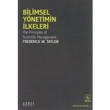 Bilimsel Yönetimin Ilkeleri