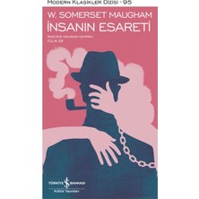 Insanın Esareti - Modern Klasikler Dizisi (Şömizli)