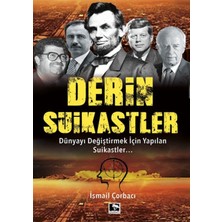 Derin Suikastler - Dünyayı Değiştirmek Için Yapılan Suikastler
