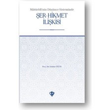 Matüridinin Düşünce Sisteminde Şer-Hikmet Ilişkisi