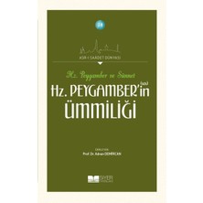 Hz. Peygamberin Ümmiliği - Asrı Saadet Dünyası 18