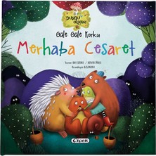 Güle Güle Korku Merhaba Cesaret