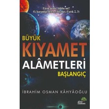 Büyük Kıyamet Alâmetleri Başlangıç