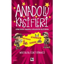 Anadolu Kâşifleri Güneydoğu Anadolu Bölgesi’ni Geziyorum