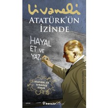 Atatürk’ün Izinde