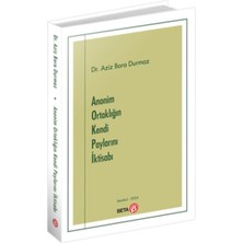 Anonim Ortaklığın Kendi Paylarını Iktisabı