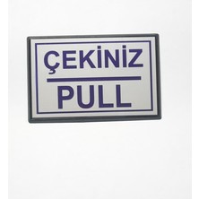 Pull Çekiniz Yapışkanlı Yönlendirme Tabelası 10 x 7 cm Küçük Boy