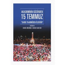 Akademinin Gözünden 15 Temmuz "darbe Taammüden Öldürür"