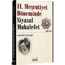 2. Meşrutiyet Döneminde Siyasal Muhalefet 1908-1913