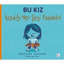 Bu Kız Istediği Her Şeyi Yapabilir!
